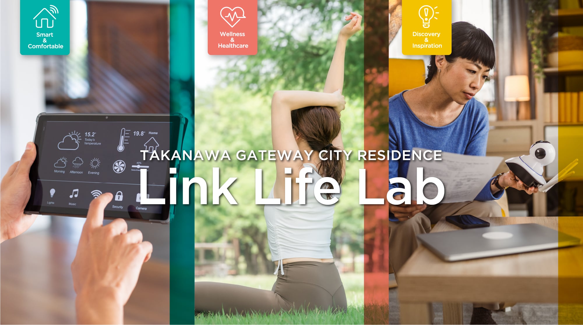 Link Life Lab TAKANAWA GATEWAY CITY RESIDENCE　Smart & Comfortable　Wellness & Healthcare　Discovery & Inspiration